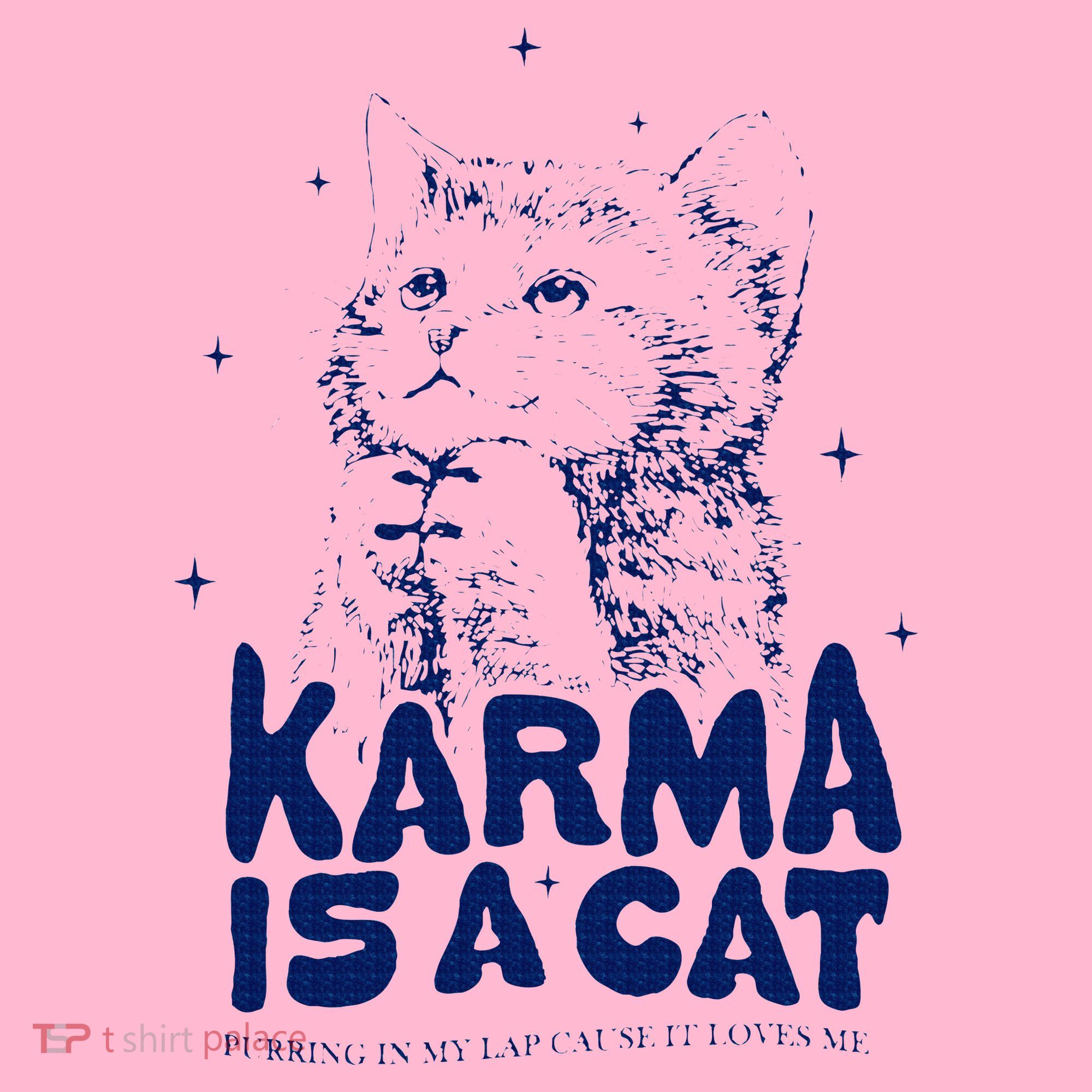karma is a cat purring in my lap cause it loves me Coaster