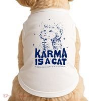 karma is a cat purring in my lap cause it loves me Doggie Tank thumb 0