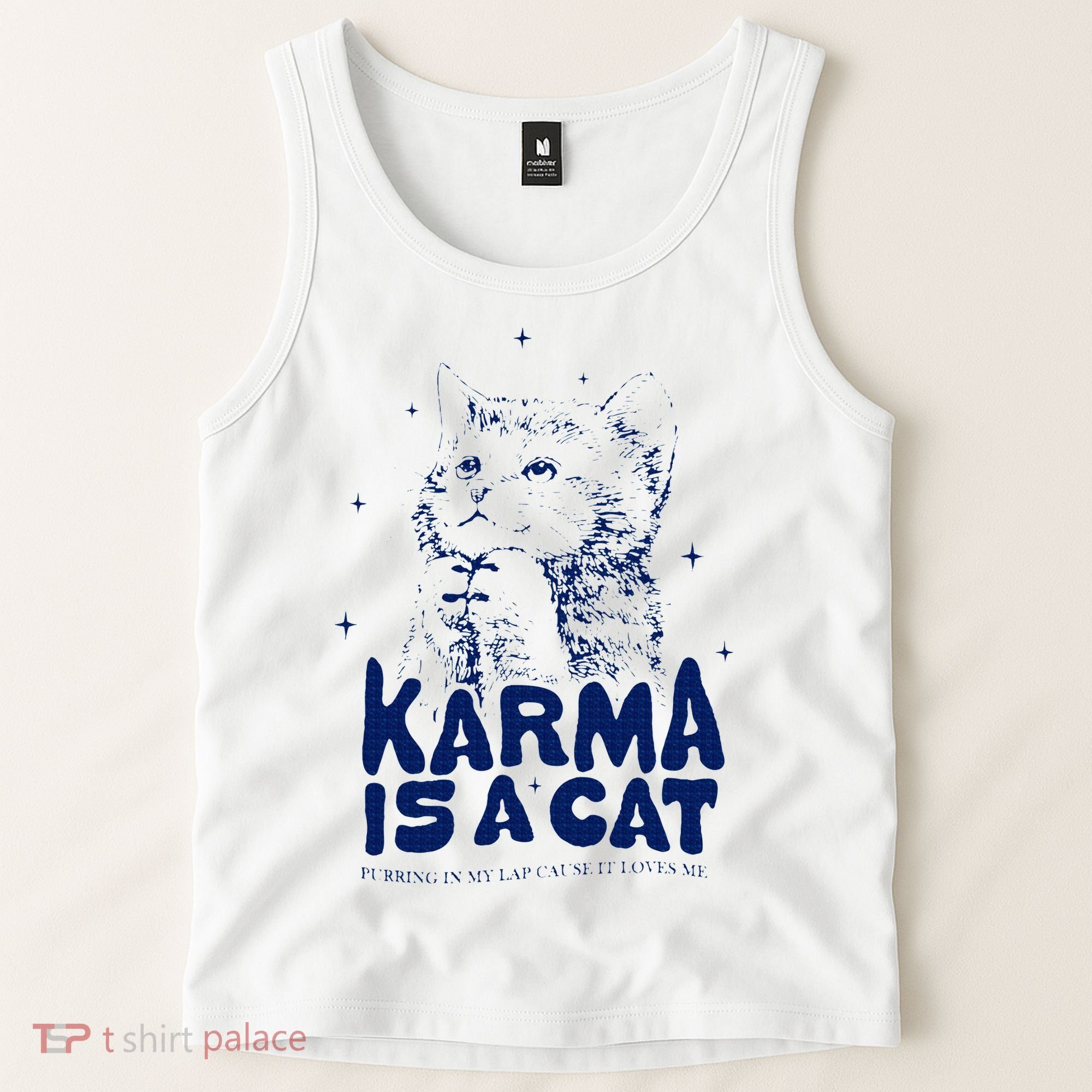 karma is a cat purring in my lap cause it loves me Tank Top