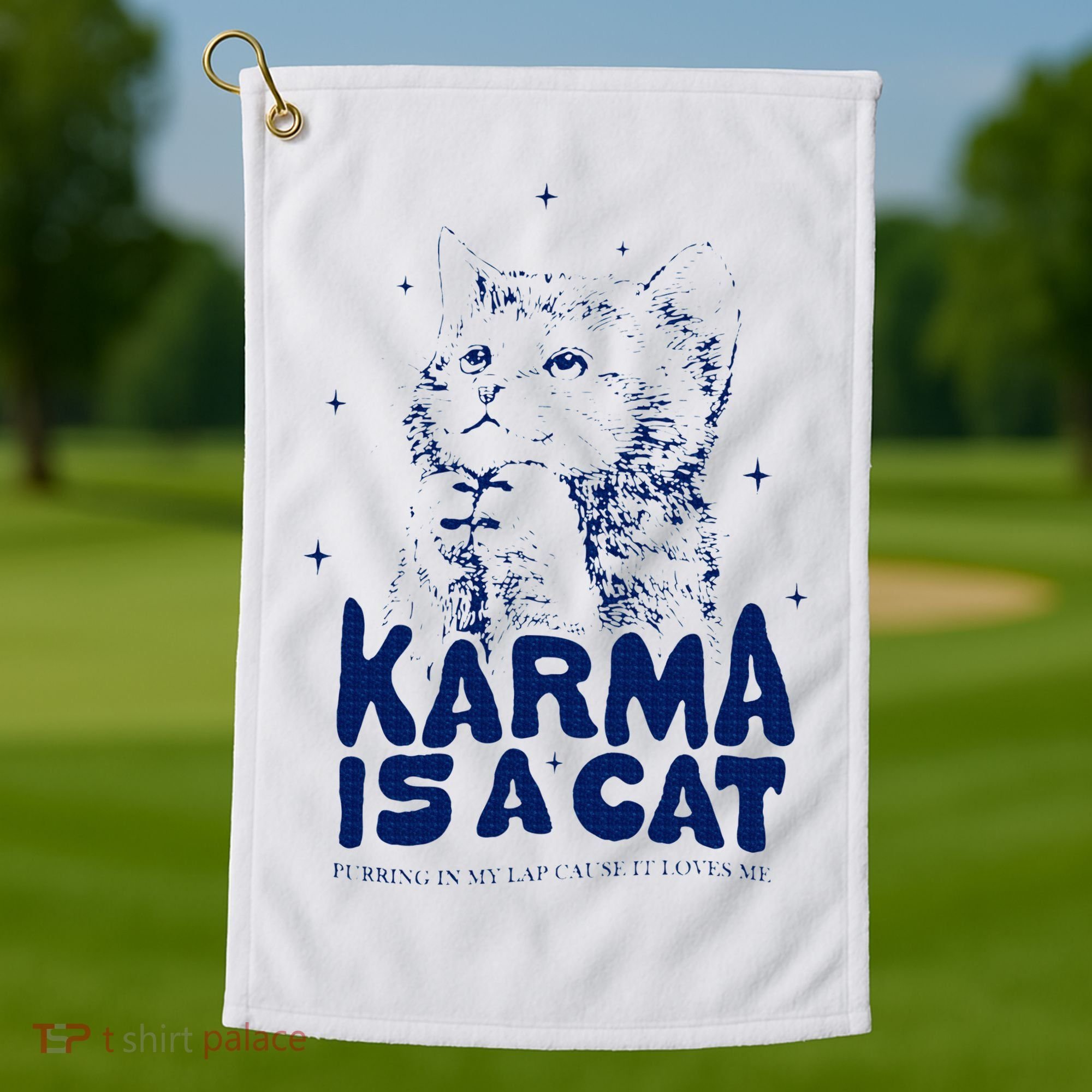 karma is a cat purring in my lap cause it loves me Golf Towel