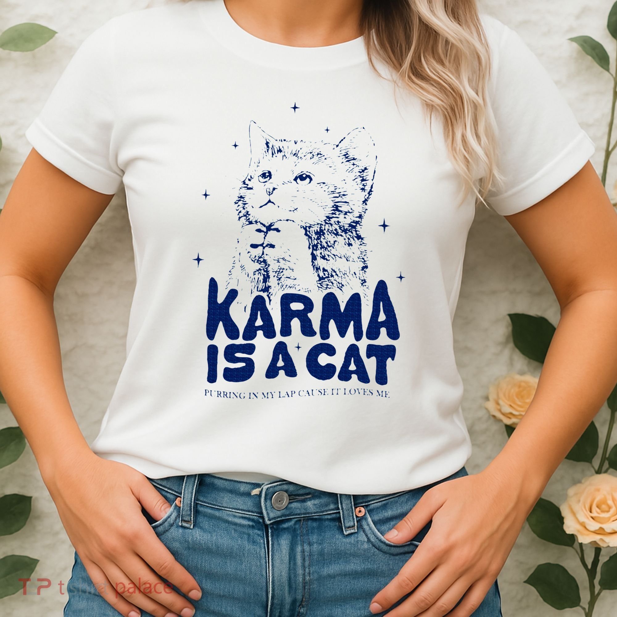 karma is a cat purring in my lap cause it loves me Women's T-Shirt