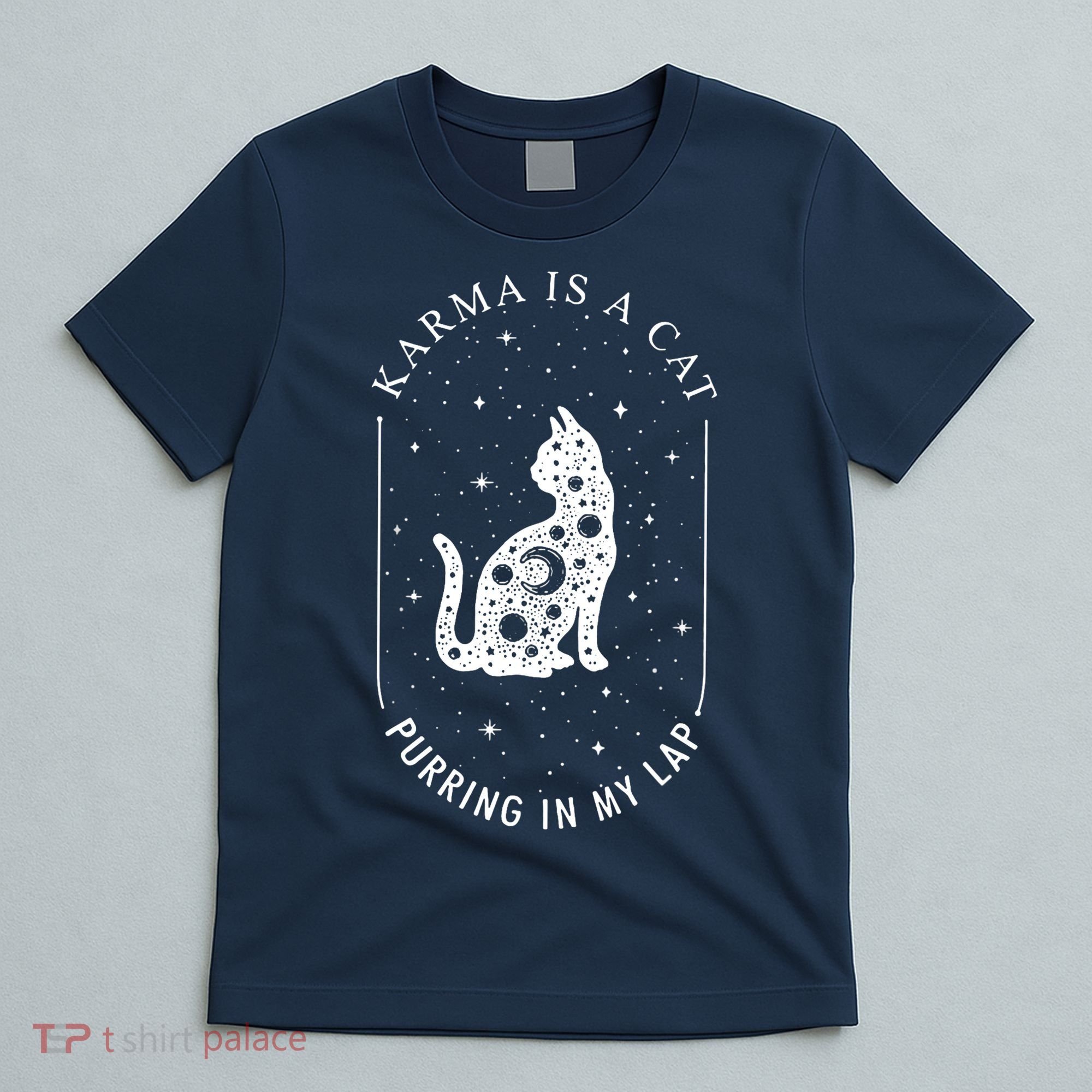 Karma Is A Cat Purring In My Lap T-Shirt