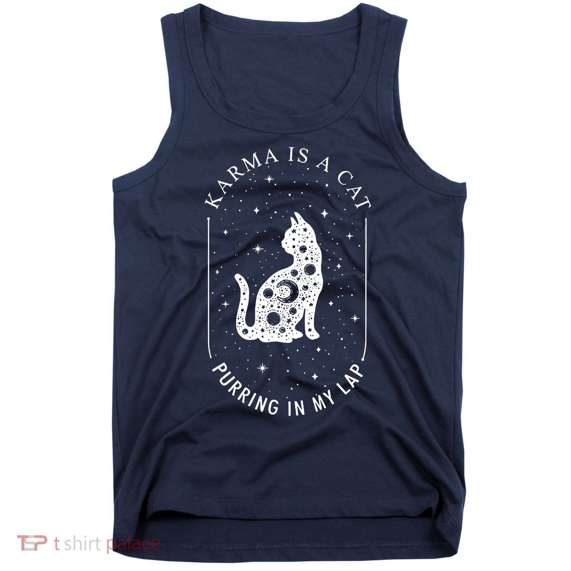 Karma Is A Cat Purring In My Lap Tank Top