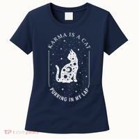 Karma Is A Cat Purring In My Lap Women's T-Shirt thumb 0