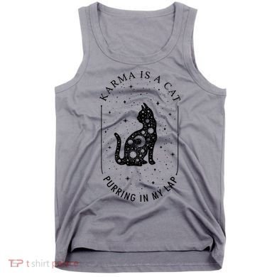 Karma Is A Cat Purring In My Lap Tank Top