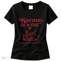 Karma Is A Cat Music Lover Fan Gift Women's T-Shirt thumb 0