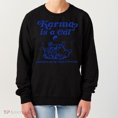Karma Is A Cat Purring In My Lap Women's Sweatshirt