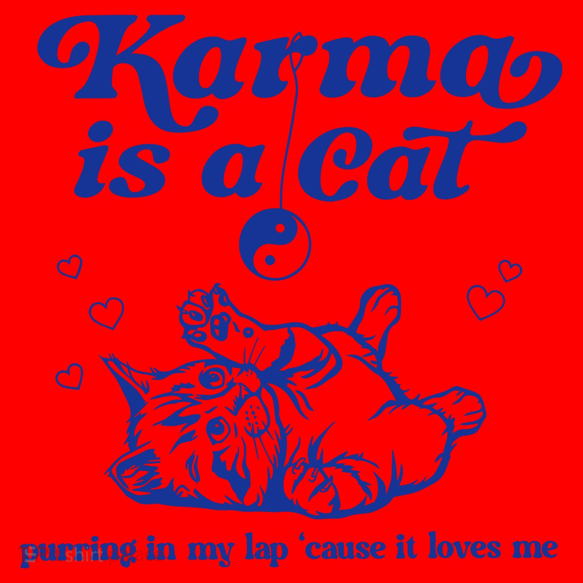 Karma Is A Cat Purring In My Lap Santa Hat