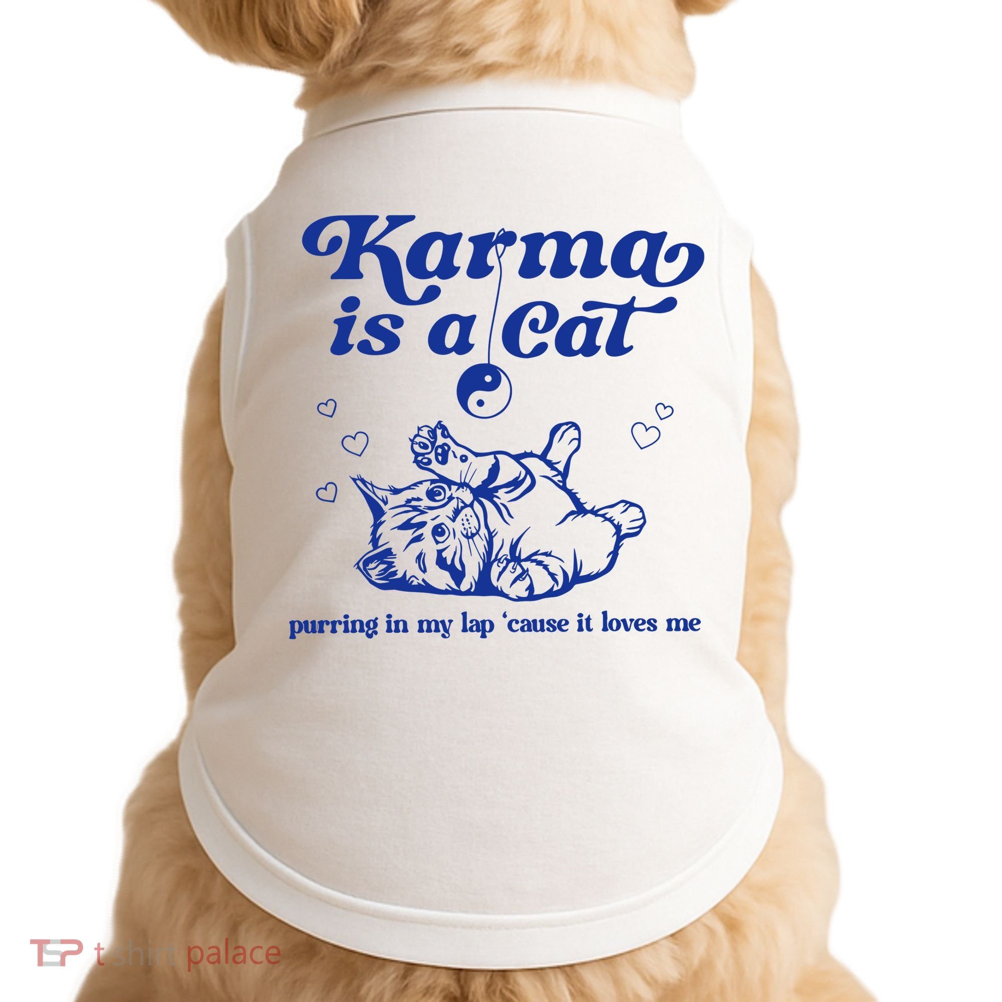 Karma Is A Cat Purring In My Lap Doggie Tank