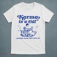 Karma Is A Cat Purring In My Lap T-Shirt thumb 5