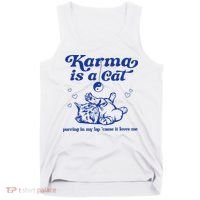 Karma Is A Cat Purring In My Lap Tank Top thumb 0
