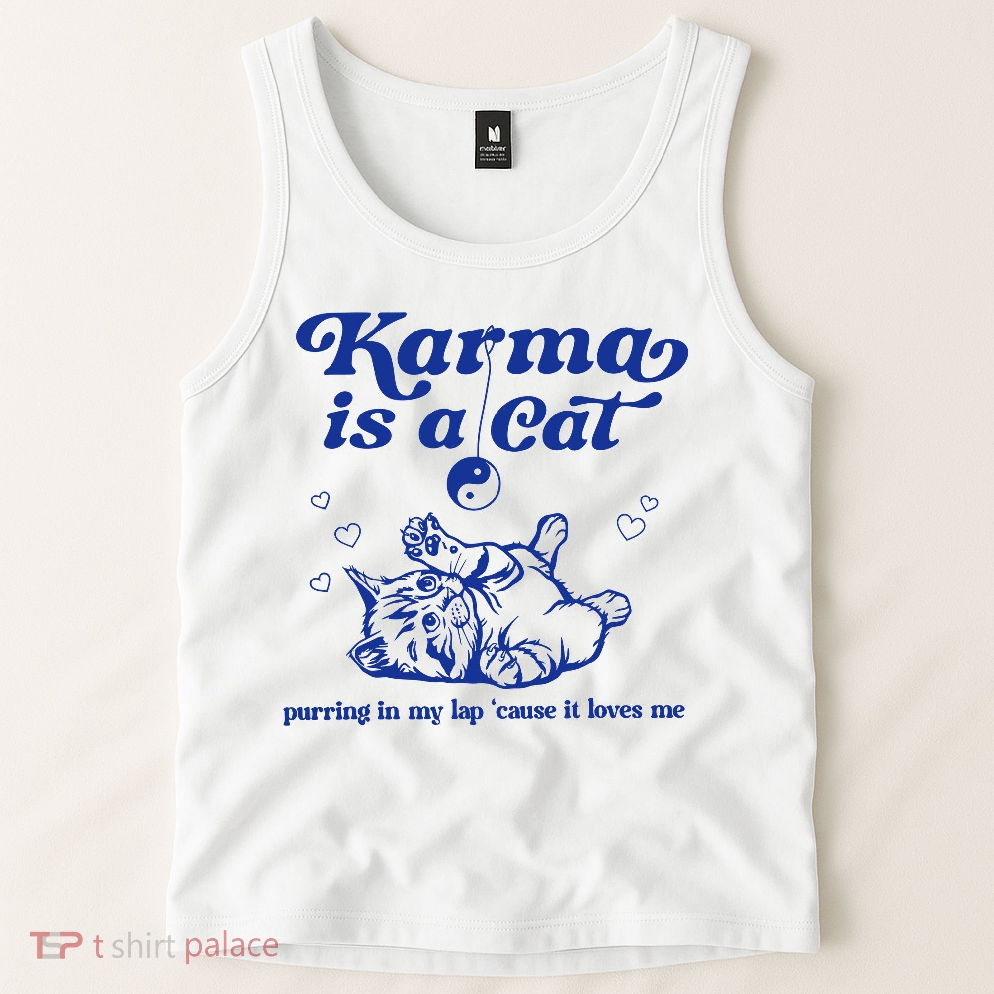 Karma Is A Cat Purring In My Lap Tank Top
