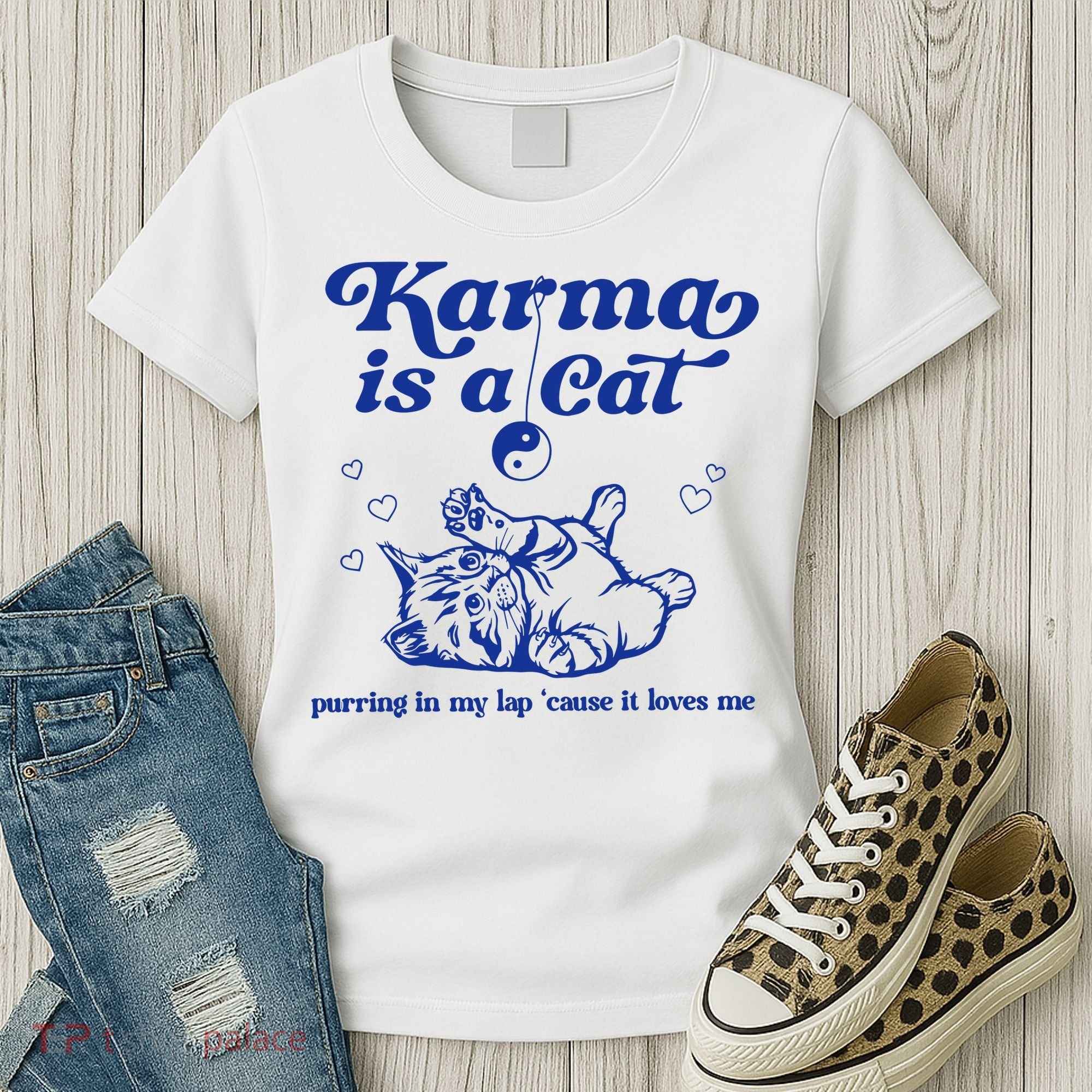 Karma Is A Cat Purring In My Lap Women's T-Shirt