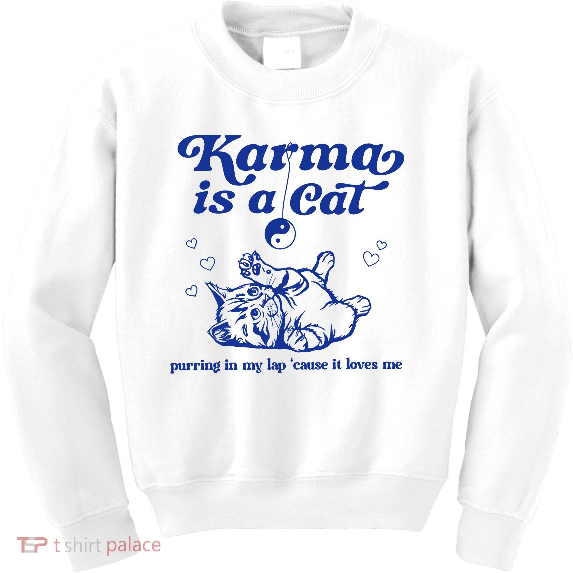 Karma Is A Cat Purring In My Lap Kids Sweatshirt