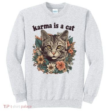 Karma Is A Cat Retro Floral Sweatshirt