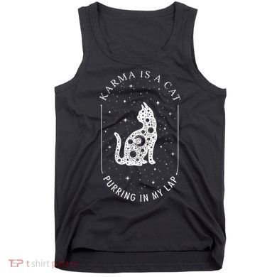 Karma Is A Cat Purring In My Lap Tank Top