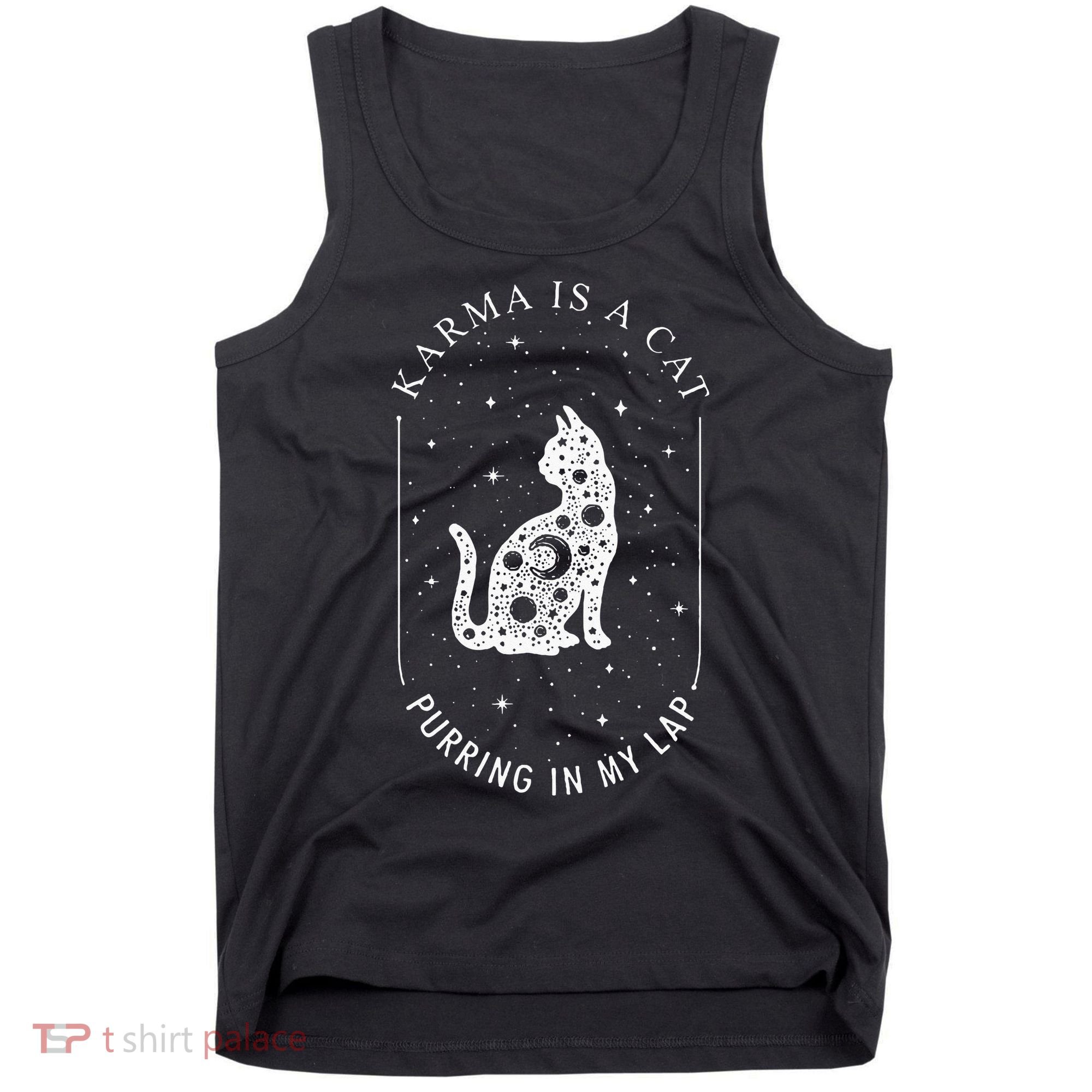 Karma Is A Cat Purring In My Lap Tank Top