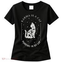 Karma Is A Cat Purring In My Lap Women's T-Shirt thumb 0