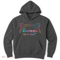 Karma Is A Cat Hoodie thumb 0