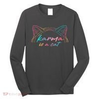 Karma Is A Cat Long Sleeve Shirt thumb 0