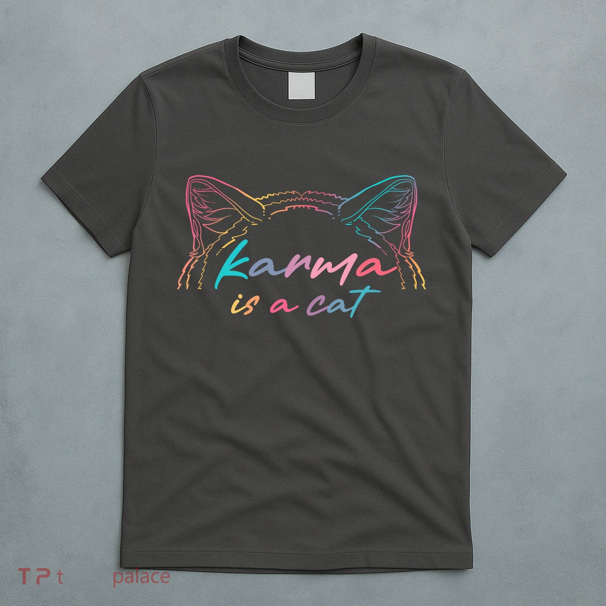 Karma Is A Cat T-Shirt