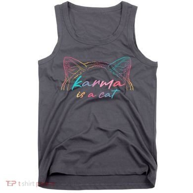 Karma Is A Cat Tank Top