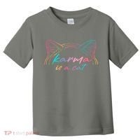 Karma Is A Cat Toddler T-Shirt thumb 0