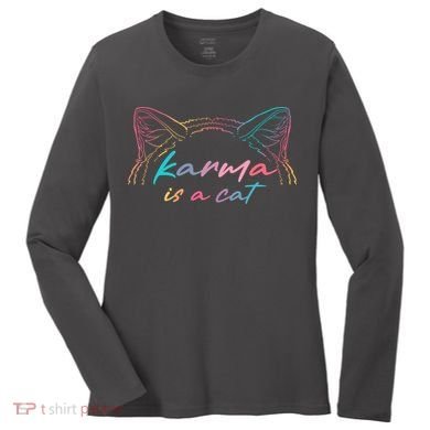 Karma Is A Cat Women's Long Sleeve Shirt