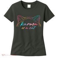 Karma Is A Cat Women's T-Shirt thumb 0