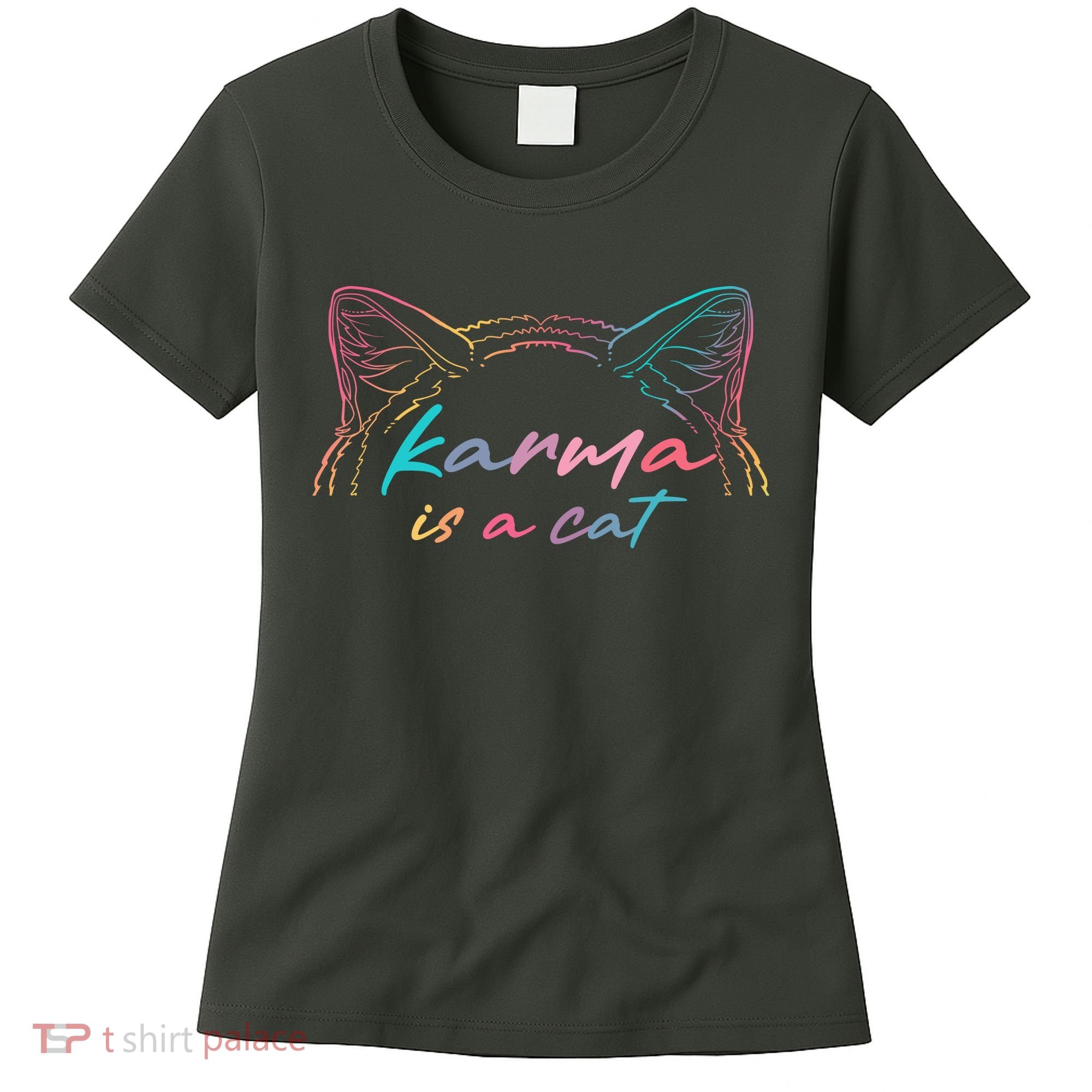 Karma Is A Cat Women's T-Shirt