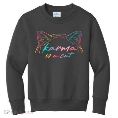Karma Is A Cat Kids Sweatshirt