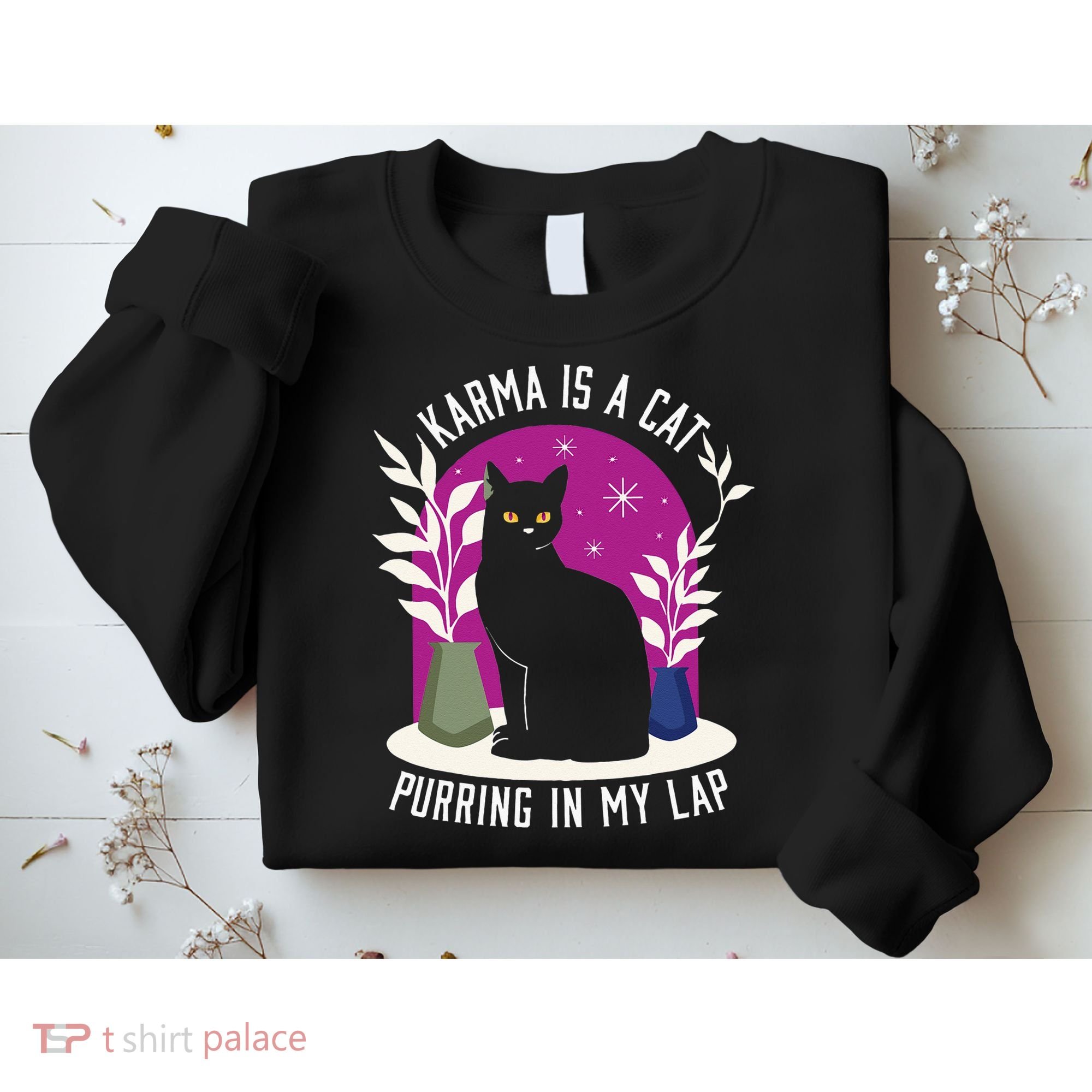 Karma Is A Cat Purring In My Lap Funny Cat Lovers Sweatshirt