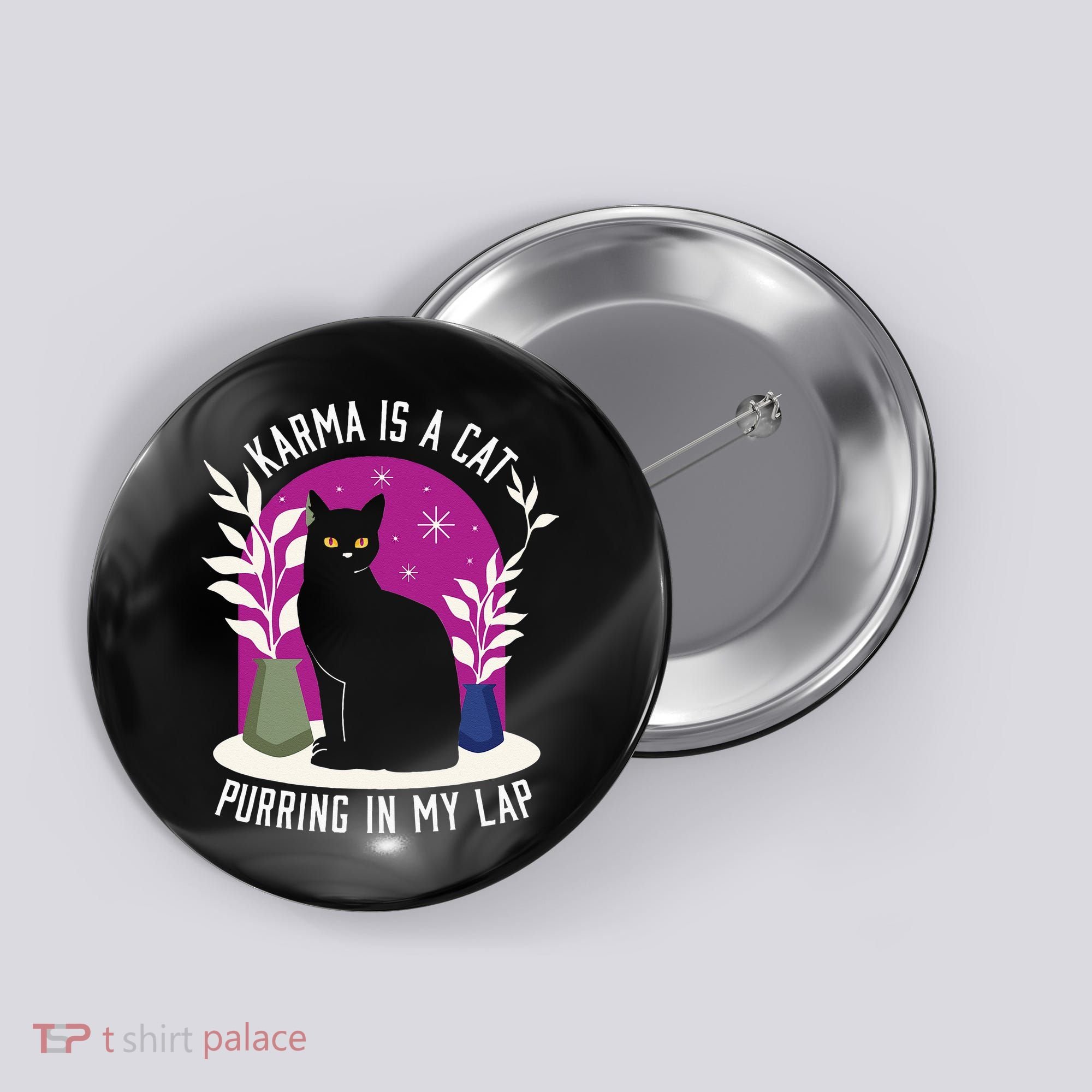 Karma Is A Cat Purring In My Lap Funny Cat Lovers Button