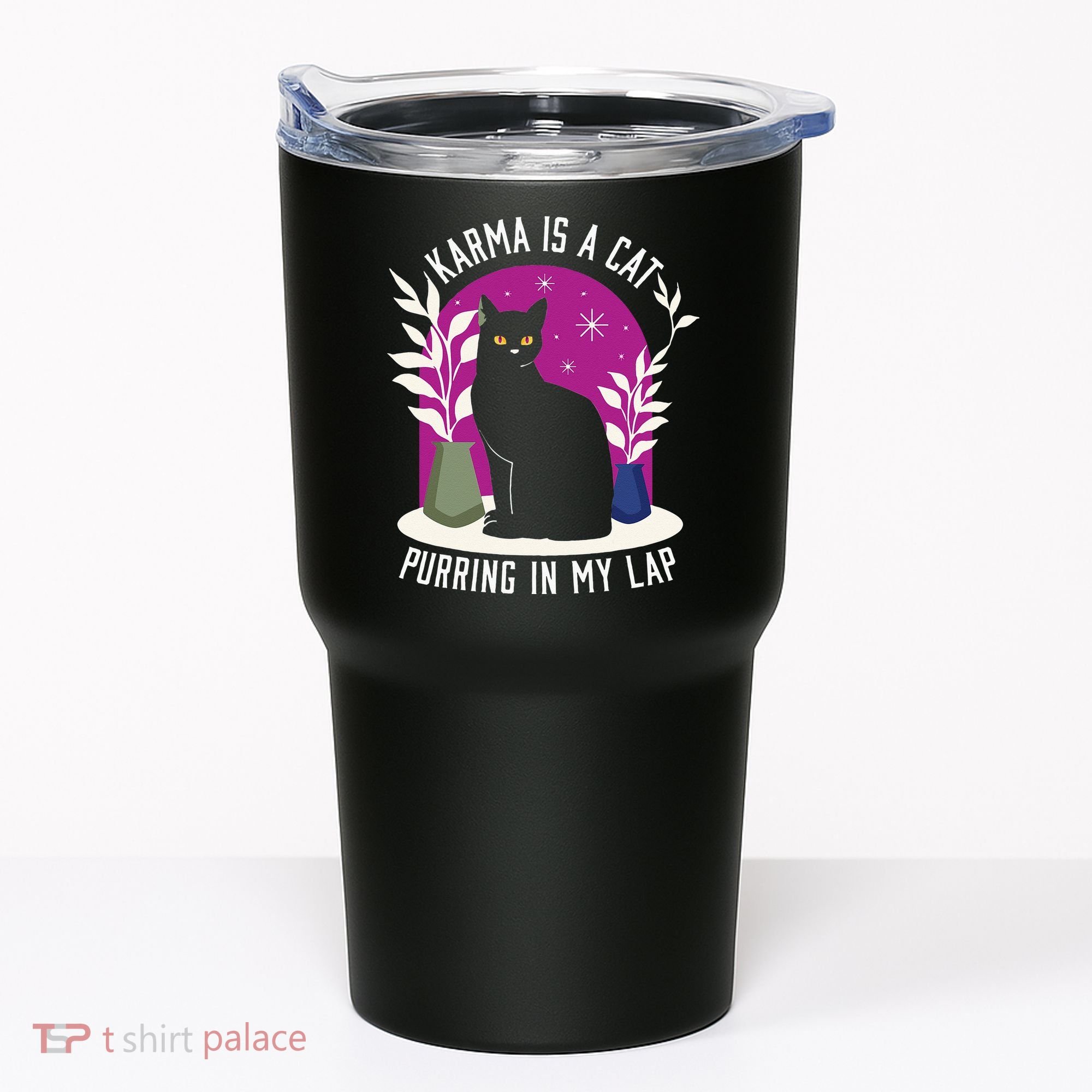 Karma Is A Cat Purring In My Lap Funny Cat Lovers Tumbler