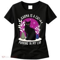 Karma Is A Cat Purring In My Lap Funny Cat Lovers Women's T-Shirt thumb 0