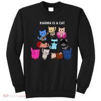 Karma Is A Cat Cat Funny Cat Lovers Sweatshirt thumb 0