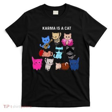 Karma Is A Cat Cat Funny Cat Lovers T-Shirt
