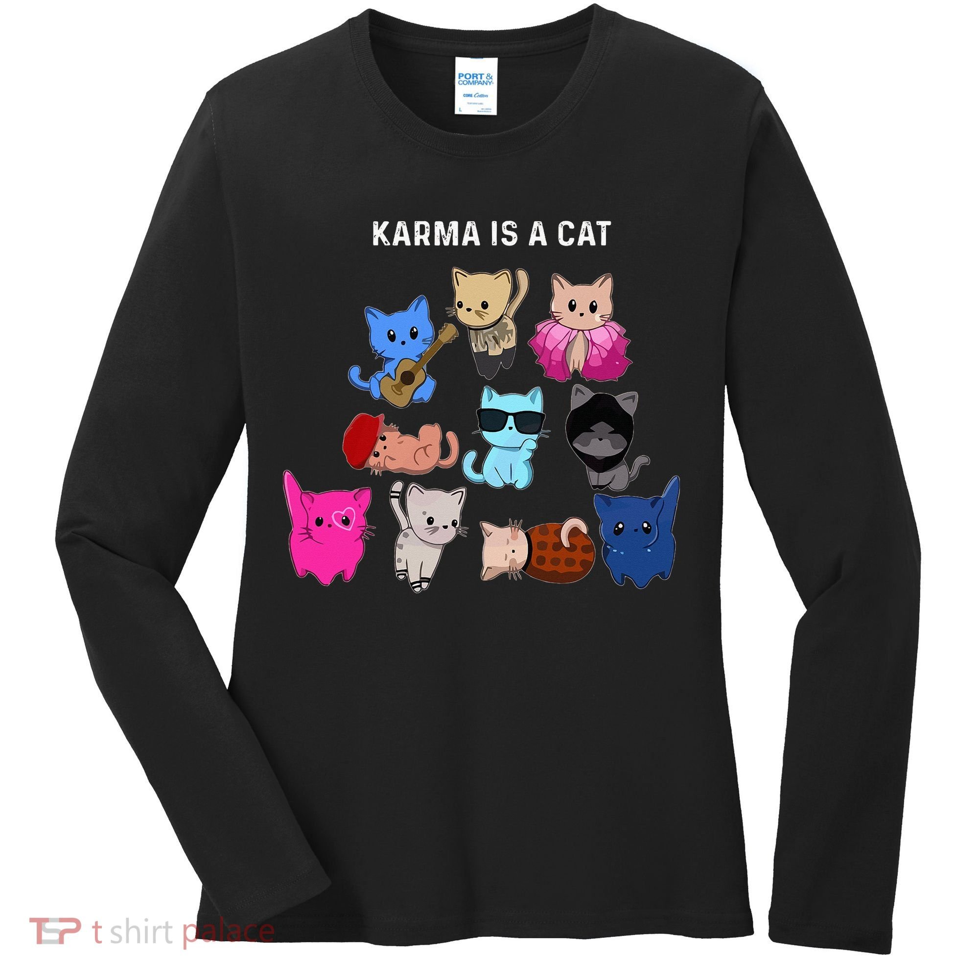 Karma Is A Cat Cat Funny Cat Lovers Women's Long Sleeve Shirt