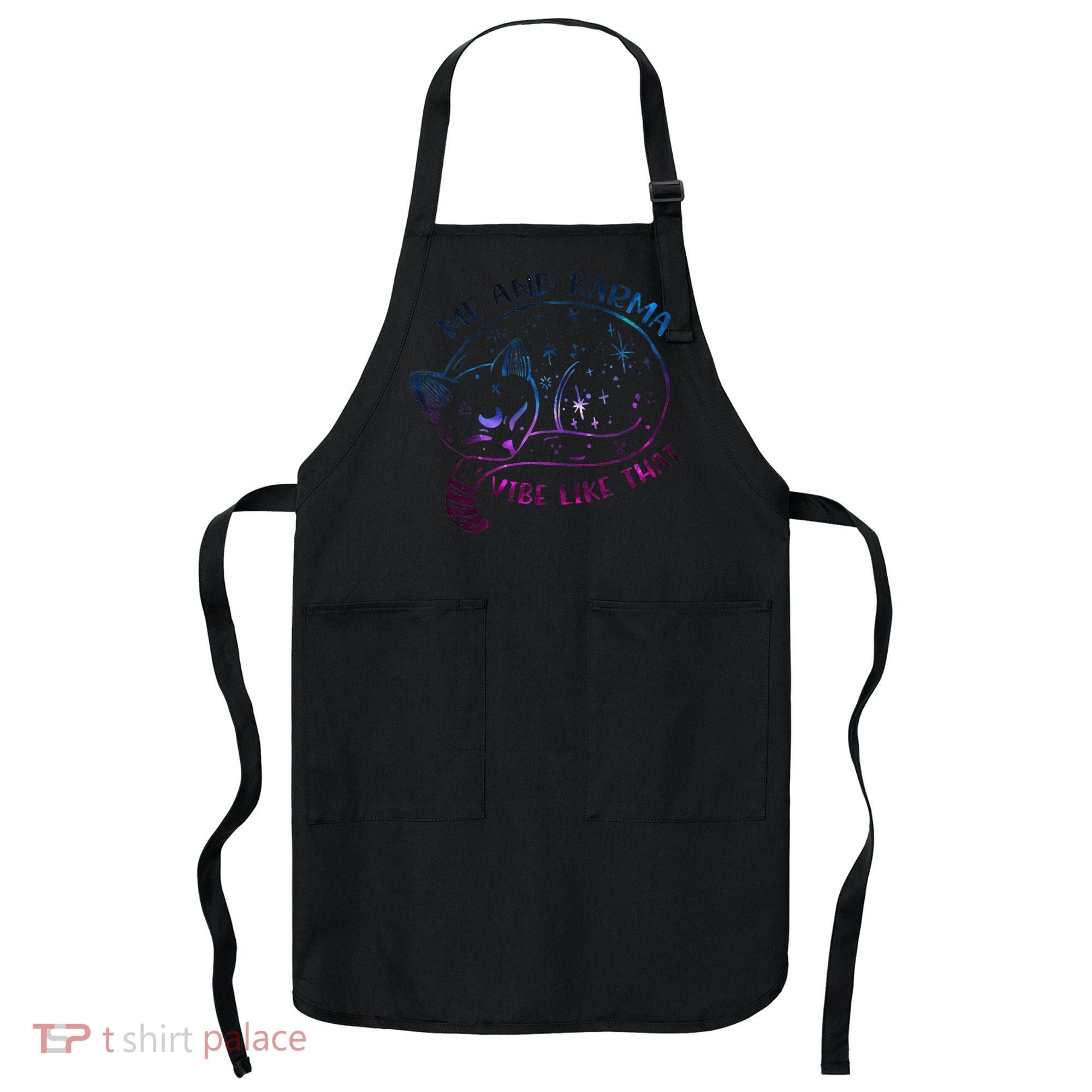 Karma Is A Cat Funny Cat Lazy Cat Gift Apron
