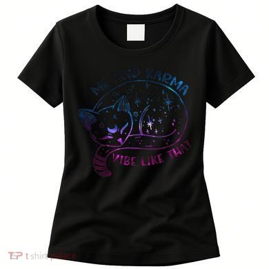 Karma Is A Cat Funny Cat Lazy Cat Gift Women's T-Shirt