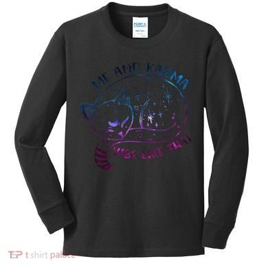 Karma Is A Cat Funny Cat Lazy Cat Gift Kids Long Sleeve Shirt