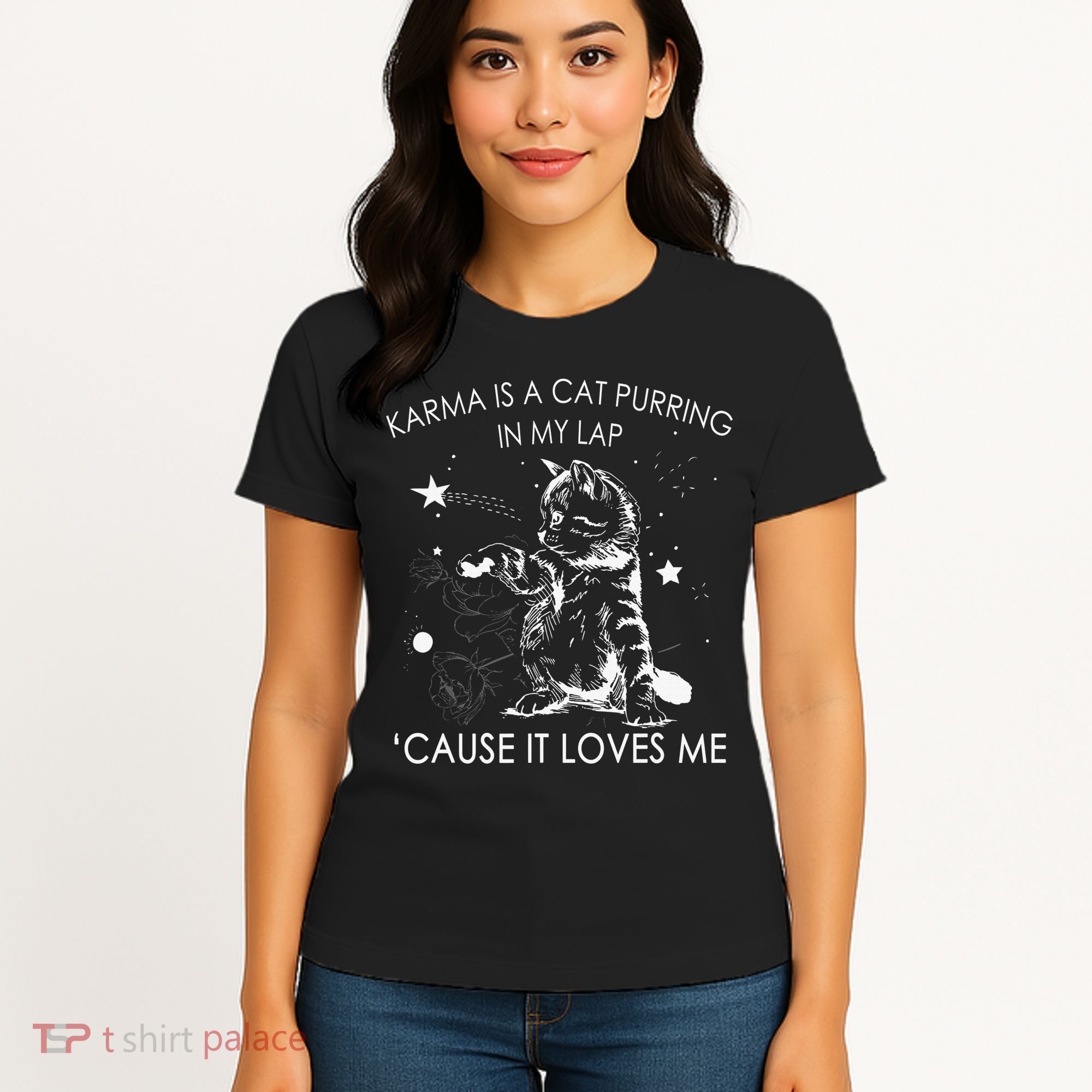 Karma Is A Cat Purring In My Lap Cause It Loves Me Women's T-Shirt
