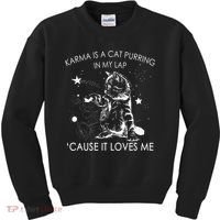 Karma Is A Cat Purring In My Lap Cause It Loves Me Kids Sweatshirt thumb 0