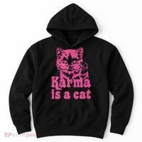 Karma Is A Cat Funny Cute Cat Love Gift Hoodie thumb 0