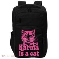 Karma Is A Cat Funny Cute Cat Love Gift Impact Tech Backpack thumb 0