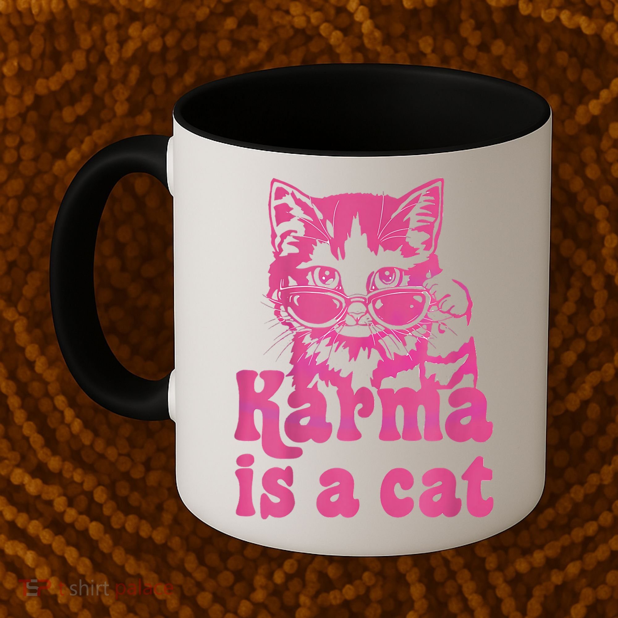 Karma Is A Cat Funny Cute Cat Love Gift Coffee Mug