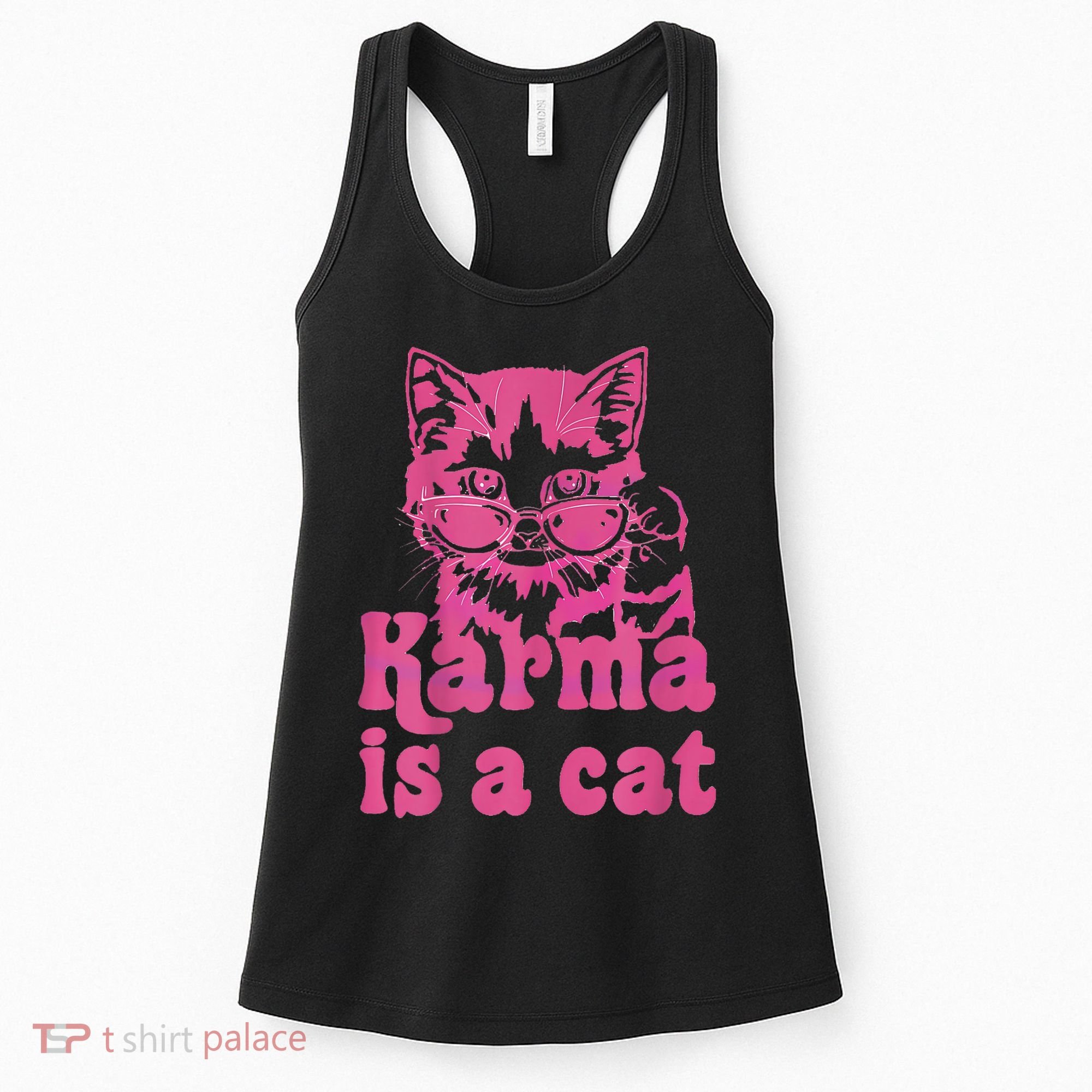 Karma Is A Cat Funny Cute Cat Love Gift Women's Tank Top