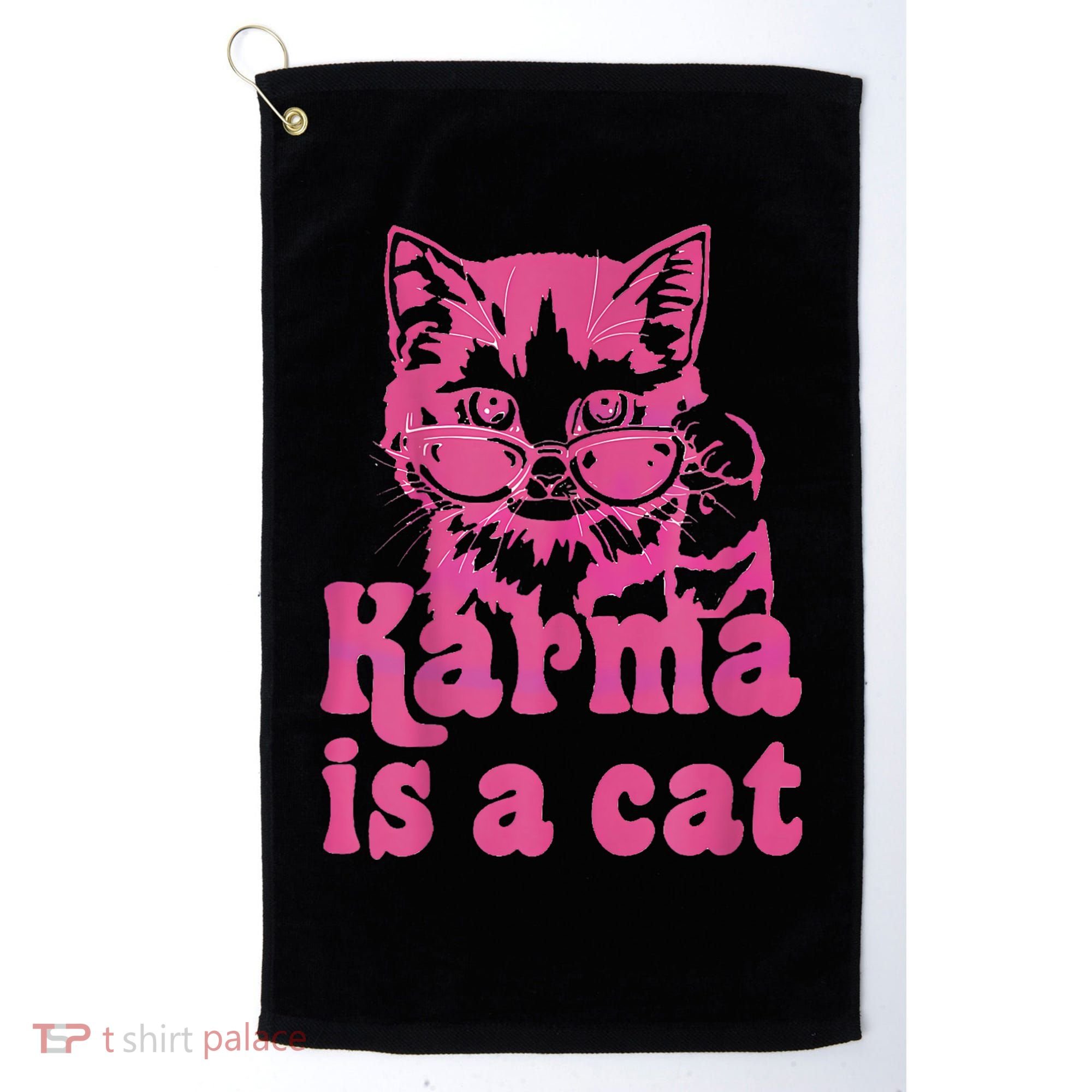 Karma Is A Cat Funny Cute Cat Love Gift Golf Towel