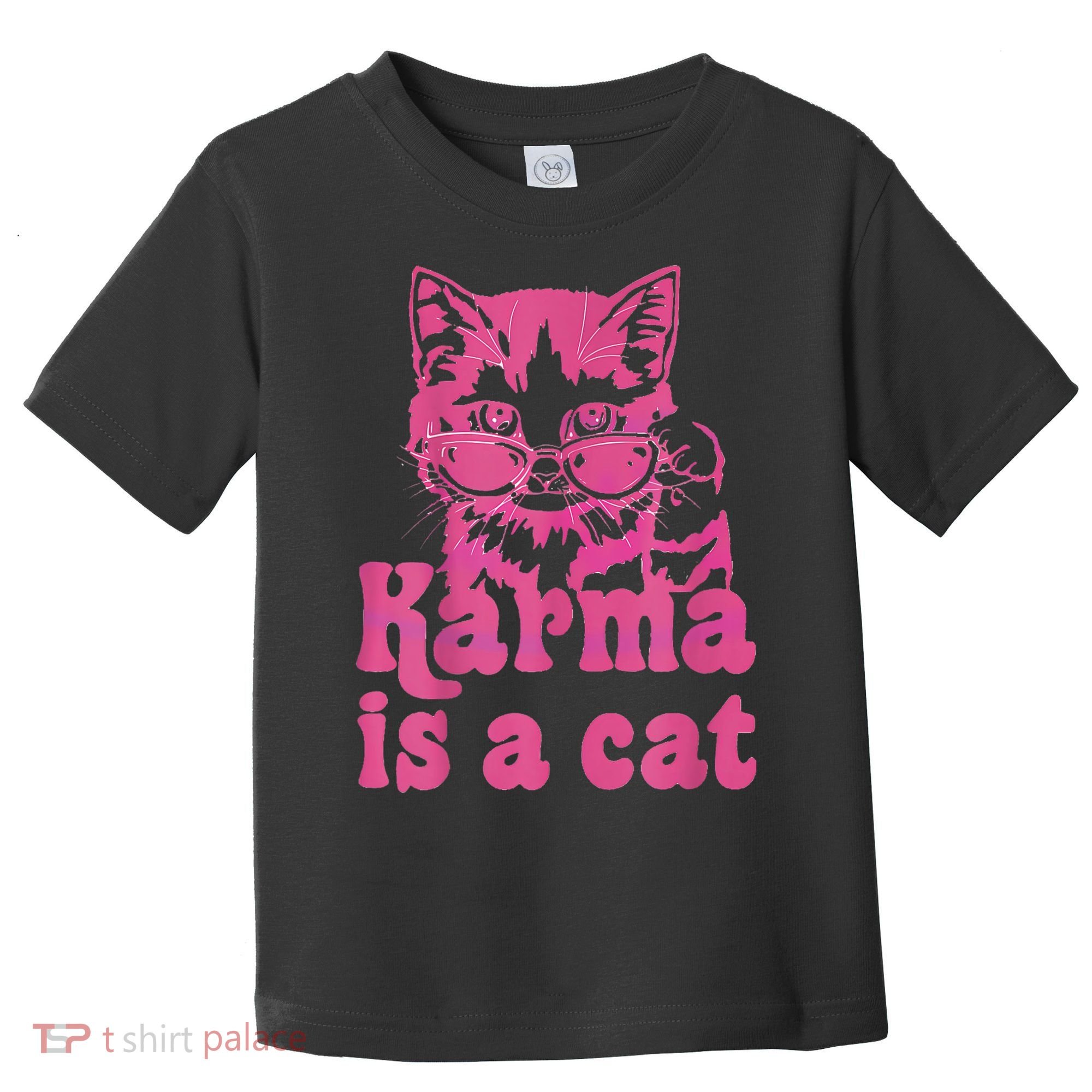 Karma Is A Cat Funny Cute Cat Love Gift Toddler T-Shirt