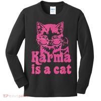 Karma Is A Cat Funny Cute Cat Love Gift Kids Long Sleeve Shirt thumb 0